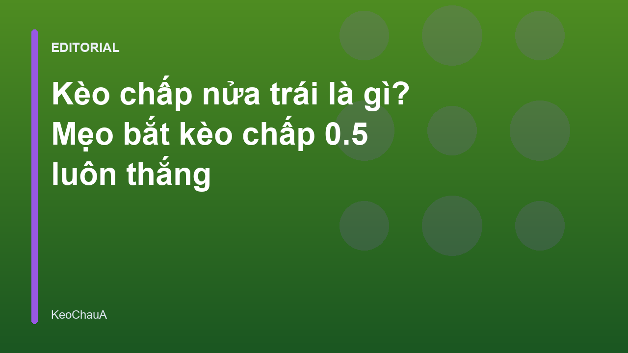 Minh họa kèo chấp nửa trái trong bóng đá